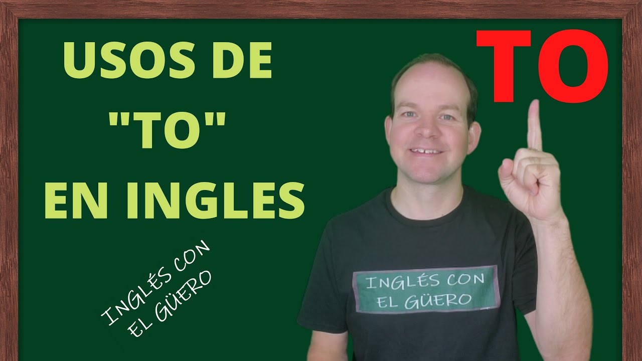 uso del to en ingles