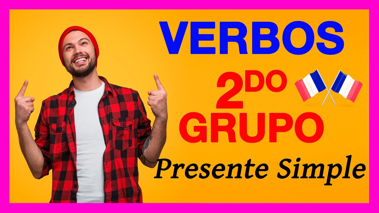verbos del segundo grupo en frances